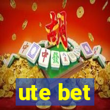 ute bet